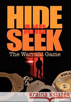 Hide and Seek: The Warrant Game Smith, Gary 9781456892678 Xlibris Corporation - książka