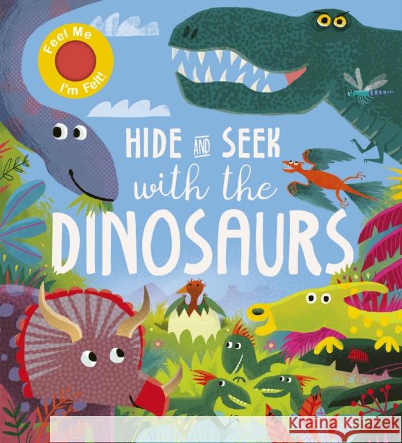 Hide and Seek With the Dinosaurs Rosamund Lloyd 9781788818841 Little Tiger Press Group - książka