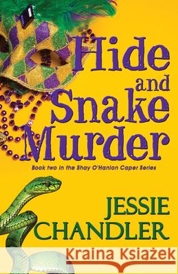 Hide and Snake Murder Jessie Chandler 9781642474442 Bella Books - książka