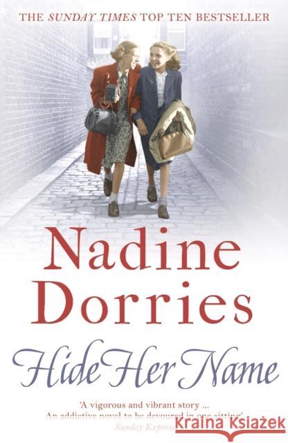 Hide Her Name Nadine Dorries 9781788547406 Bloomsbury Publishing PLC - książka