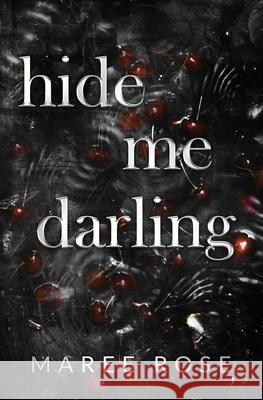 hide me darling Maree Rose 9781763575554 Maree Rose Publishing - książka