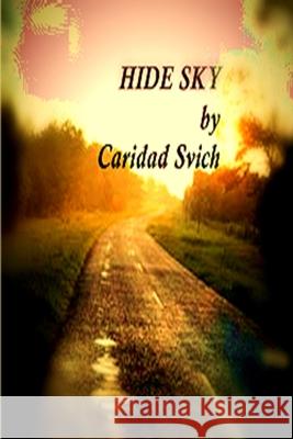 Hide Sky Caridad Svich 9781365015731 Lulu.com - książka