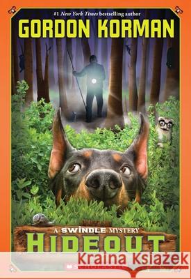 Hideout (Swindle #5): Volume 5 Korman, Gordon 9780545448673 Scholastic Paperbacks - książka