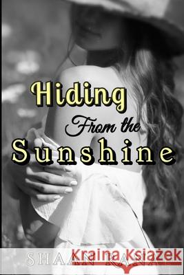 Hiding From The Sunshine Shaan Ranae 9781700566492 Independently Published - książka