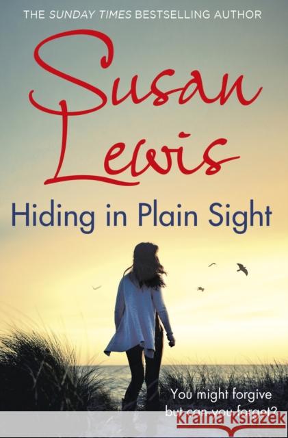 Hiding in Plain Sight: The thought-provoking suspense novel from the Sunday Times bestselling author Susan Lewis 9781784755607 The Detective Andee Lawrence Series - książka