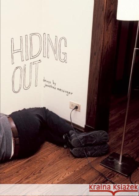 Hiding Out Jonathan Messinger Rob Funderburk 9780977199235 Featherproof Books - książka