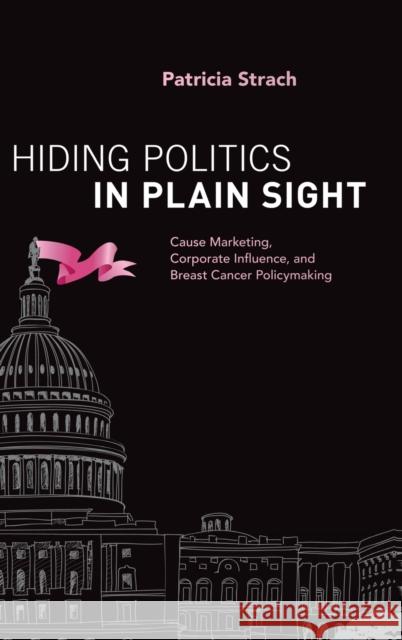 Hiding Politics in Plain Sight Strach 9780190606848 Oxford University Press, USA - książka