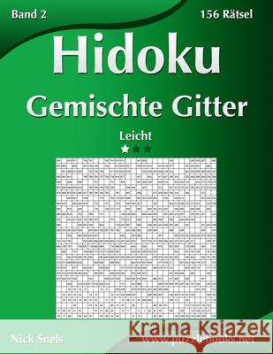 Hidoku Gemischte Gitter - Leicht - Band 2 - 156 Rätsel Nick Snels 9781511961127 Createspace Independent Publishing Platform - książka