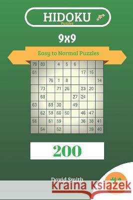 Hidoku Puzzles - 200 Easy to Normal Puzzles 9x9 Vol.1 David Smith 9781729361344 Independently Published - książka