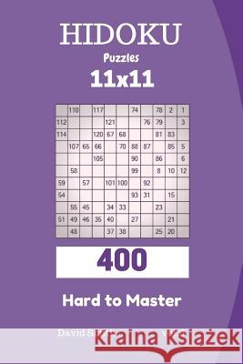 Hidoku Puzzles - 400 Hard to Master 11x11 Vol.6 David Smith 9781729362105 Independently Published - książka