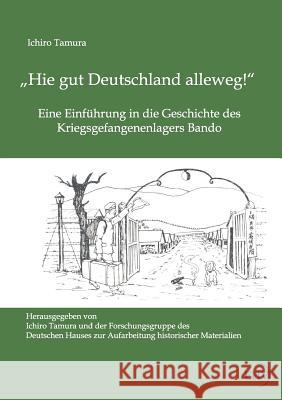 Hie gut Deutschland alleweg! Tamura, Ichiro 9783867416894 Europäischer Hochschulverlag - książka