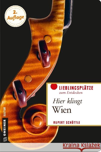 Hier klingt Wien : Die musikalische Seite der Donau-Metropole Schöttle, Rupert 9783839218693 Gmeiner - książka