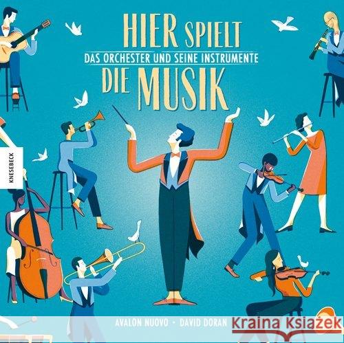 Hier spielt die Musik. Das Orchester und seine Instrumente Nuovo, Avalon 9783957283764 Knesebeck - książka