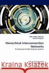 Hierarchical Interconnection Networks  9783843360524 LAP Lambert Academic Publishing AG & Co KG