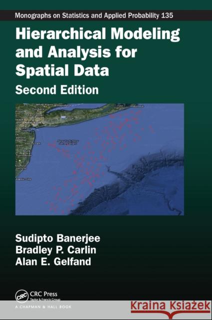 Hierarchical Modeling and Analysis for Spatial Data Sudipto Banerjee Alan E. Gelfand Bradley P. Carlin 9781439819173 CRC Press - książka