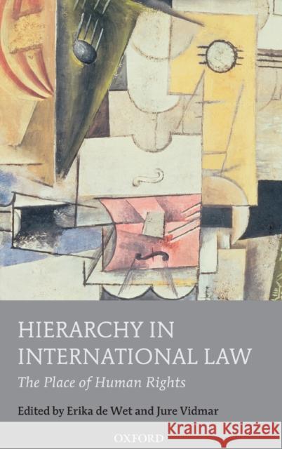 Hierarchy in International Law de Wet, Erika 9780199647071 Oxford University Press, USA - książka