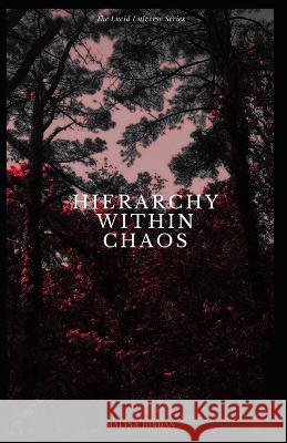 Hierarchy Within Chaos Malina Jordan 9798356871948 Independently Published - książka