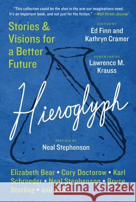 Hieroglyph: Stories and Visions for a Better Future Ed Finn Kathryn Cramer 9780062204714 William Morrow & Company - książka