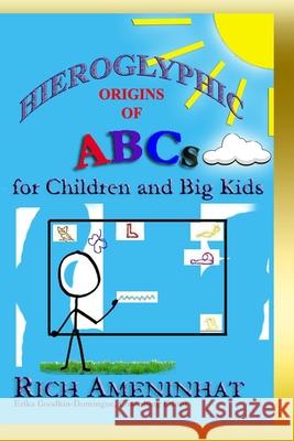 Hieroglyphic Origin of ABCs: for Children and Big Kids Goodkin-Domingue, Erika 9780996906661 ICU (Inter Coptic Unity) - książka