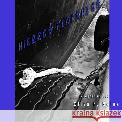 Hierros flotantes: Floating irons Guzman, Fernando Portillo 9781542316019 Createspace Independent Publishing Platform - książka