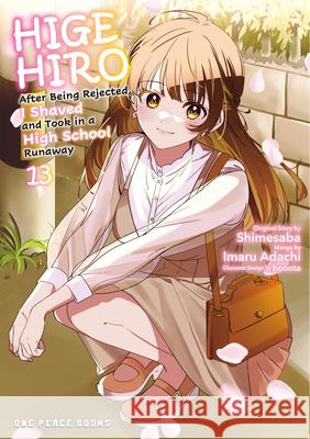 Higehiro Volume 13: After Being Rejected, I Shaved and Took in a High School Runaway Imaru Adachi Booota 9781642735413 One Peace Books - książka