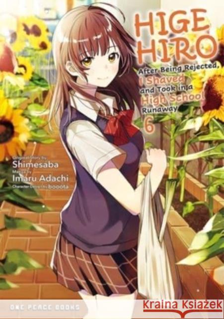 Higehiro Volume 6: After Being Rejected, I Shaved and Took in a High School Runaway Shimesaba Shimesaba Imaru Adachi 9781642731958 Social Club Books - książka