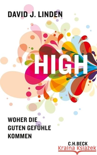 High : Woher die guten Gefühle kommen Linden, David J. 9783406630507 Beck - książka