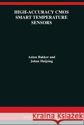 High-Accuracy CMOS Smart Temperature Sensors Anton Bakker Johan H. Huijsing 9781441948625 Not Avail - książka