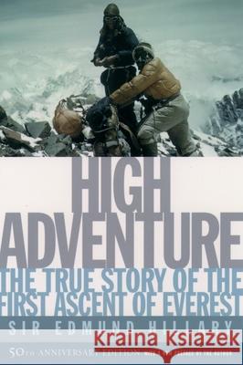 High Adventure: The True Story of the First Ascent of Everest Edmund Hillary 9780195167344 Oxford University Press - książka