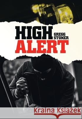 High Alert Gregg Stoner 9781663214706 iUniverse - książka