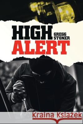 High Alert Gregg Stoner 9781663214713 iUniverse - książka