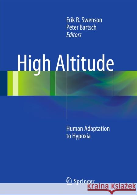 High Altitude: Human Adaptation to Hypoxia Swenson, Erik R. 9781461487715 Springer - książka