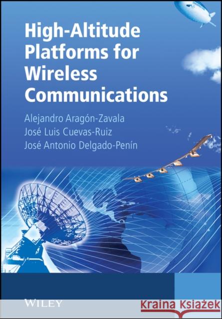 High-Altitude Platforms for Wireless Communications Alejandro Aragon-Zavala 9780470510612 JOHN WILEY AND SONS LTD - książka