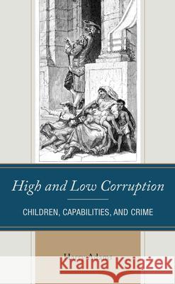 High and Low Corruption Harry Adams 9781666932546 Lexington Books - książka