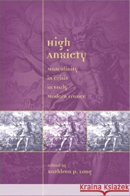 High Anxiety Kathleen P. Long 9780943549910 Truman State University Press - książka