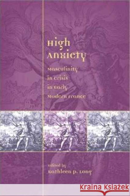 High Anxiety Kathleen P. Long 9780943549927 Truman State University Press - książka