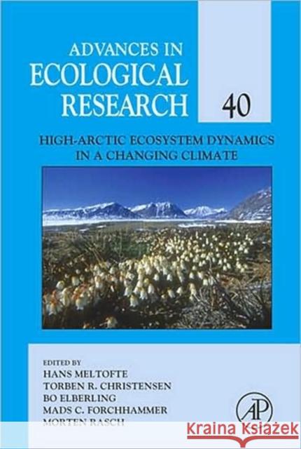 High-Arctic Ecosystem Dynamics in a Changing Climate Hans Meltofte 9780123736659 Academic Press - książka