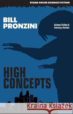 High Concepts Bill Pronzini Barry N Malzberg  9798886010176 Stark House Press - książka