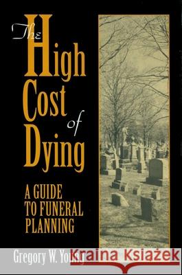 High Cost of Dying Young, Gregory W. 9780879758684 Prometheus Books - książka