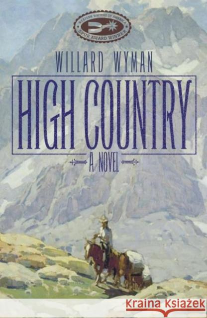 High Country, 15 Wyman, Willard 9780806136974 University of Oklahoma Press - książka