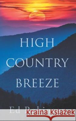 High Country Breeze Ed Robinson 9781091578128 Independently Published - książka