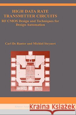 High Data Rate Transmitter Circuits: RF CMOS Design and Techniques for Design Automation De Ranter, C. J. 9781402075452 Kluwer Academic Publishers - książka