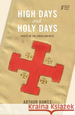 High Days and Holy Days Arthur Hawes   9781911221654 Balestier Press - książka