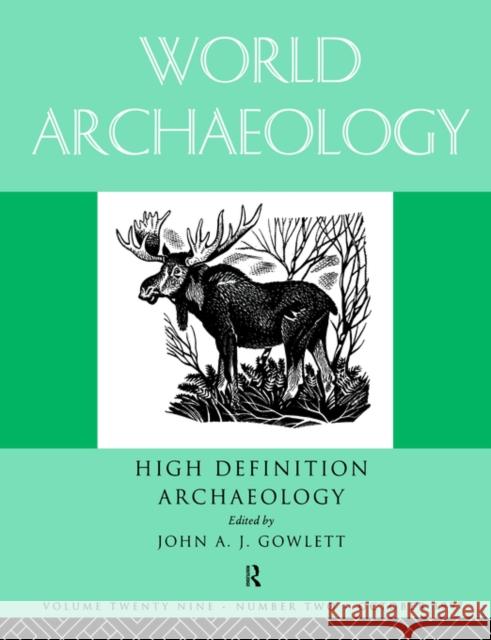 High Definition Archaeology: Threads Through the Past: World Archaeology Volume 29 Issue 2 Gowlett, John A. 9780415184298 TAYLOR & FRANCIS LTD - książka