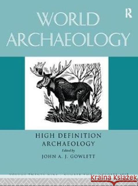 High Definition Archaeology: Threads Through the Past: World Archaeology Volume 29 Issue 2 John A. Gowlett 9781138405264 Routledge - książka