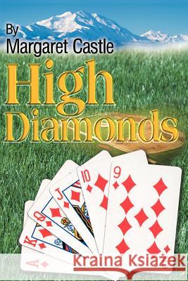 High Diamonds Margaret Castle 9780595006847 Writer's Showcase Press - książka