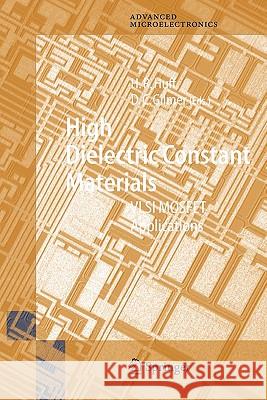 High Dielectric Constant Materials: VLSI MOSFET Applications Howard Huff, David Gilmer 9783642059216 Springer-Verlag Berlin and Heidelberg GmbH &  - książka