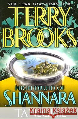 High Druid of Shannara: Tanequil Terry Brooks 9780345435774 Del Rey Books - książka