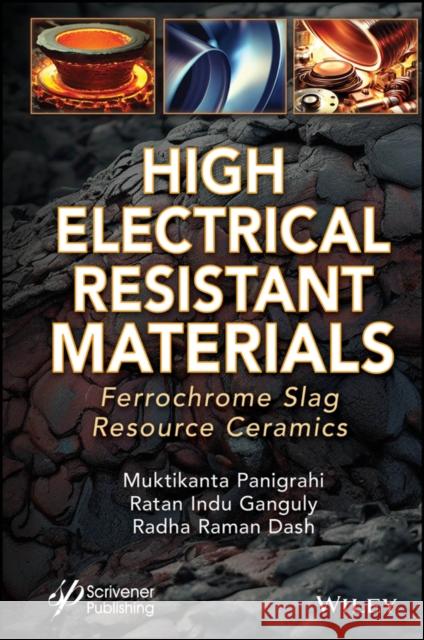 High Electrical Resistant Materials: Ferrochrome S lag Resource Ceramics  9781394231256  - książka