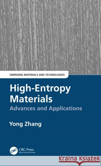 High-Entropy Materials: Advances and Applications Yong Zhang 9781032335209 Taylor & Francis Ltd - książka